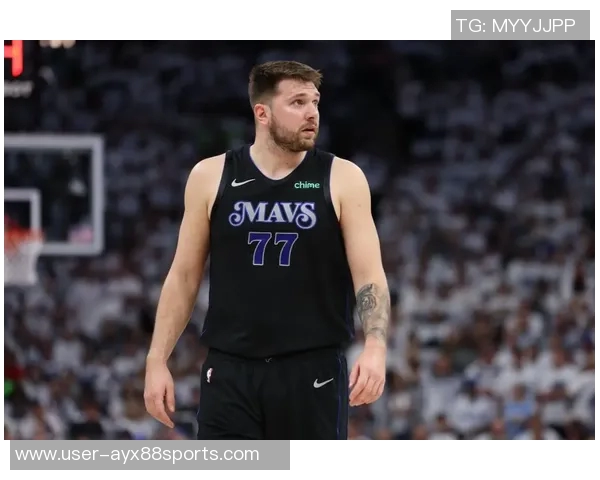 东契奇与斯玛特缺席季前赛球迷期待何时再见明星球员