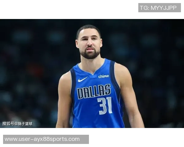 克莱状态低迷球队表现不佳今晚再次遭遇7中1困境引发深思 克莱状态低迷球队表现不佳今晚再次遭遇7中1困境引发深思